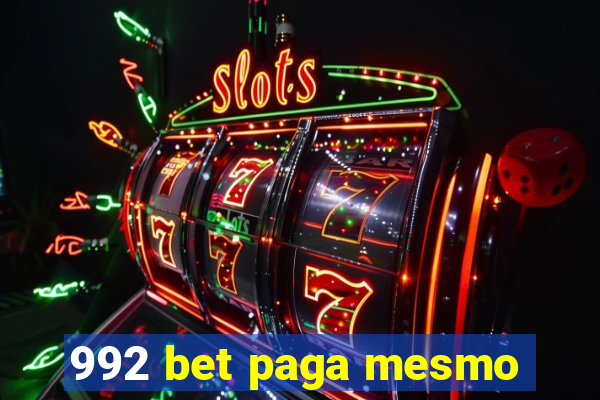 992 bet paga mesmo